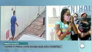 PRIS&Atilde;O INJUSTA: HOMEM &Eacute; PRESO AP&Oacute;S ROUBO QUE N&Atilde;O COMETEU