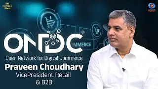 DD Morning Show | Open Network for Digital Commerce | Praveen Choudhary | VicePresident Retail & B2B