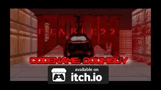 DOOM: Codename Doomguy: Fearless Launch Trailer (Now Aviable on itch.io)