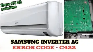 SAMSUNG AC C422 Error Code problem