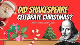 Did Shakespeare Celebrate Christmas Like We Do?