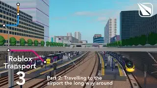 SCR: Leighton to the Airport, but the long way (RT3 Pt2)
