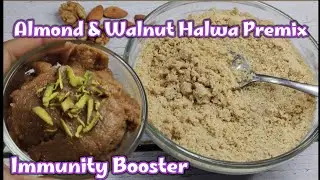 Winter Special ALMOND & Walnut Halwa | Immunity Booster Halwa Premix | Badam Akhrot ka Halwa Recipe