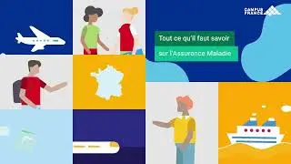 Les tutos de Campus France : Tout ce qu'il faut savoir sur l'Assurance Maladie