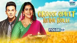GRÖSSE SPIELT KEINE ROLLE | Staffel 1 Folge 59 | BADHO BAHU | Indische Serie | G141X