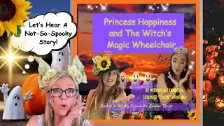 Princess Happiness & the Witch's Magic Wheelchair -- Book 6 My Friend the Boulder