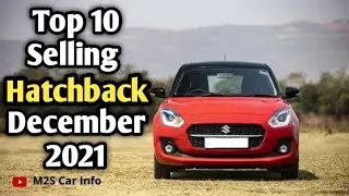 Top 10 Selling Hatchback in December 2021💥 | Maruti कि लॉटरी | Top 10 Selling Cars in December 2021⚡