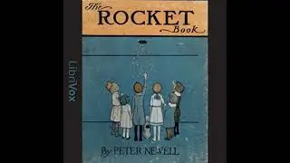 The Rocket Book by Peter NEWELL read by Denny Sayers (d. 2015) | Full Audio Book