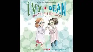 Ivy & Bean What's the Big Idea? (Book 7) - Annie Barrows