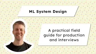 Machine Learning System Design: A Practical Field Guide for Production & Interviews