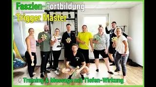 Trigger Master - Faszien Fortbildung mit Training & Massage. Mit Freude lernen & trainieren!