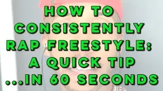 How To Keep Rap Freestyling Fun AND Consistent (Rap Coach In 60 Seconds) | Rap Tips