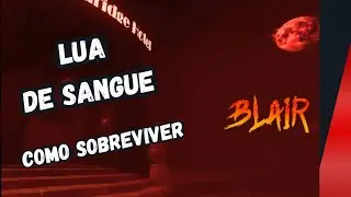 Roblox Blair - Dicas da Lua de Sangue (Blood Moon)