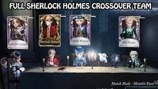 Full Conan Doyle Estate Crossover Teams - (Identity v)