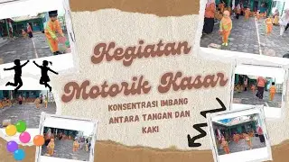 Mengembangkan motorik kasar