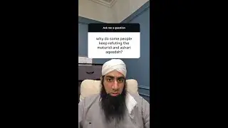 why do people refute the maturidi and ashari aqeedah?