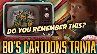 30 Classic 80&rsquo;s Cartoon Clips Trivia &ndash; Nostalgia Overload!