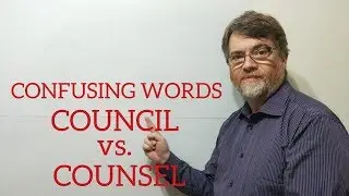 English Tutor Nick P Lesson (351) The Difference Between Council and Counsel
