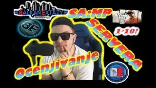 OCENJIVANJE SA:MP SERVERA | Balkan Extazy Comunity | Part 1