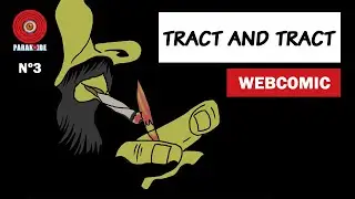 TRACT IS TRACT - WEBCOMIC N&ordm;3 #comic #webcomic #onlinecomic #horrorcomic
