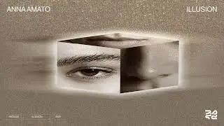 Anna Amato - Illusion (Official Audio)
