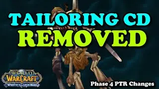 Tailoring CDs REMOVED on the newest PTR build (WotLK Classic)