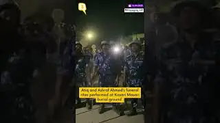 Atiq Ahmed, Brother Buried Near Asad&rsquo;s Grave in Prayagraj Amid Tight Security | The Quint