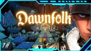 Dawnfolk I BUILD A NEW CAPITAL TO FACE THE DARKNESS - Part 1 | Let's play #Dawnfolk Gameplay
