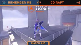 Faceit Season 7 Match 10: Remember Me V Co Raft