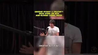 UNIVERSE WITHOUT A CREATOR?! Brian STUNS Joe with Mind-Blowing Cosmic Truth! 🌌🧠 | #CosmicOrigins