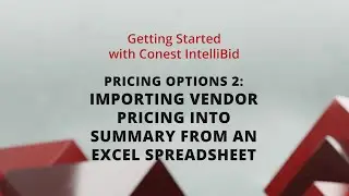 Pricing Options 2:  Importing Vendor Pricing into Summary from an Excel Spreadsheet | Conest