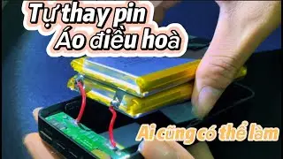 Thay pin cho áo điều hoà đơn giản ai cũng có thể làm được #pinlithium #xhuong