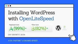 How to Install WordPress with OpenLiteSpeed Server for Fastest WP Sites