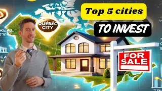 Best Real Estate Investment Cities in Quebec RIGHT NOW