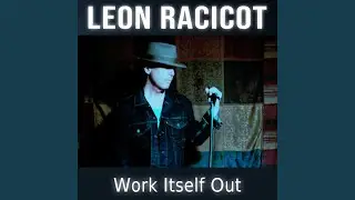 Work Itself Out
