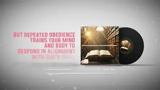 Practice Small Daily Obedience