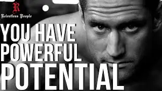 YOU HAVE POWERFUL POTENTIAL | Best Motivational and Inspirational Speeches (Relentless People)