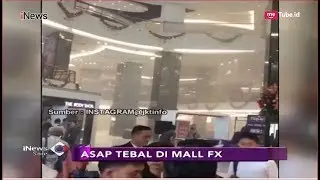 Asap Tebal di Mall FX Sudirman, Pengunjung Panik - iNews Sore 14/11