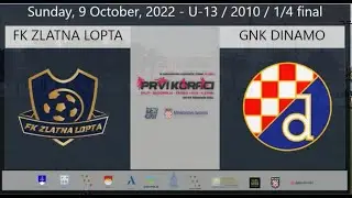 1/4 finals / FK Zlatna lopta - GNK Dinamo / 0 : 0 / 3 - 2 (p) / Sunday, 9 October, 2022.
