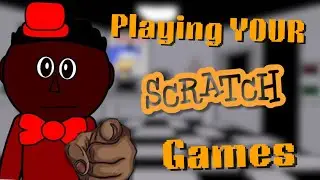 Playing YOUR Scratch Games #20