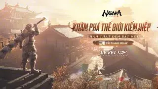 NARAKA: BLADEPOINT: GIANG HỒ SẮP KHAI MỞ, SẴN S&Agrave;NG THAM CHIẾN!