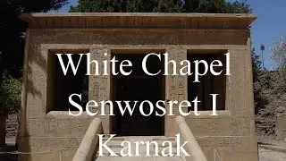 The White Chapel of Senwosret I, Karnak, Luxor, Egypt, North Africa