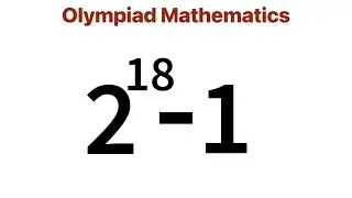 Norwegia - Pytanie z Olimpiady Matematycznej. 2^18-1 | Bez kalkulatora |
