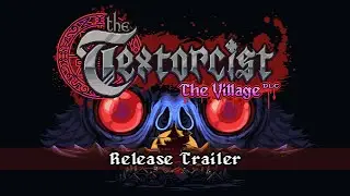 The Textorcist: The Village DLC - Release Trailer