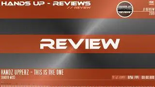 REVIEW #281 // Handz Upperz -  This Is The One [Radio Edit]