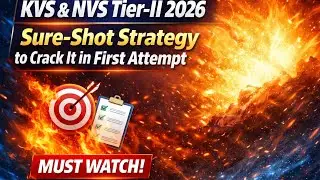 KVS & NVS Tier-II 2026: Sure-Shot Strategy to Crack It in First Attempt