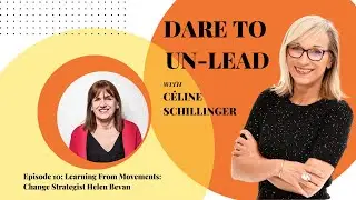 Learning From Movements: Change Strategist Helen Bevan