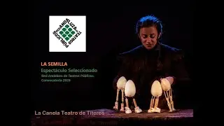 LA SEMILLA. Cía. la canela