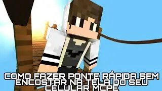 Como Fazer Ponte R&aacute;pida sem Encostar Na Tela Do Seu Celular MCPE