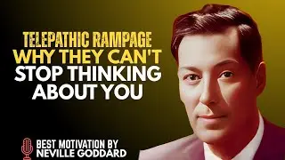 Obsessive Telepathy Rampage &ndash; They&rsquo;re Hooked On You | Neville Goddard Manifestation Secrets